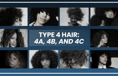 Complete Guide About Type 4 Hair - 4A, 4B And 4C