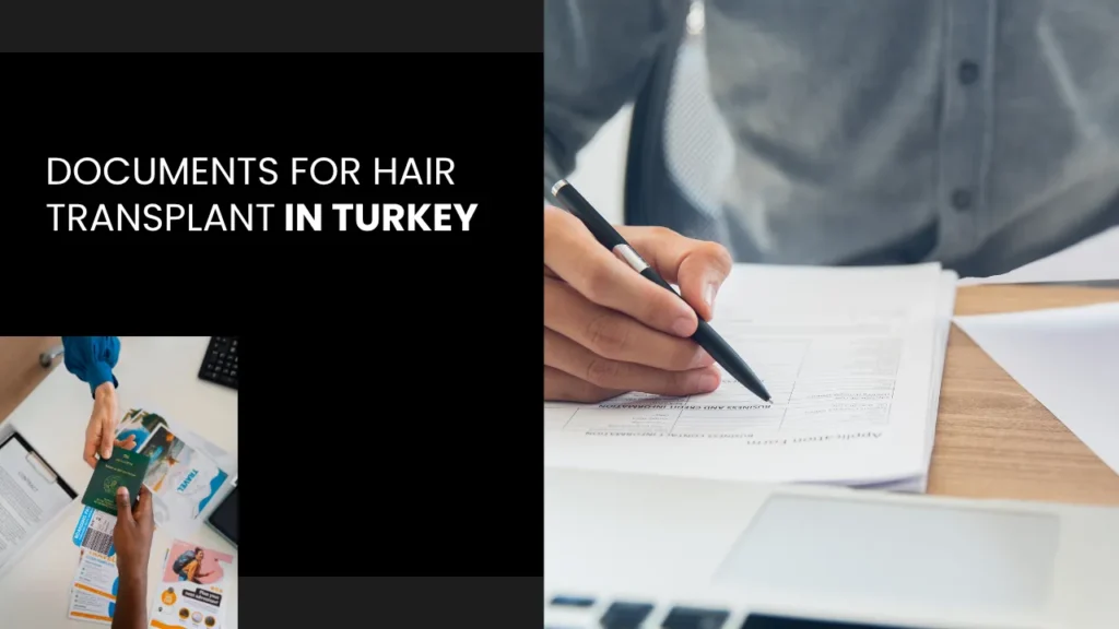 Turkey Visa Requirements For Hair Transplant In Turkey 4 Hair Transplant Patient Preparing Required Travel And Medical Documents For Treatment In Turkey