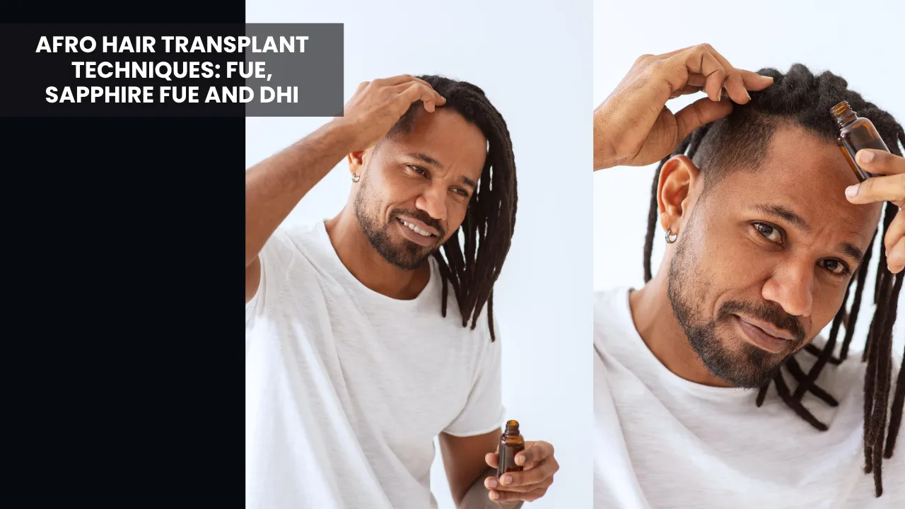 Afro Hair Transplant Cost – Full Breakdown Of Prices, Techniques And Real Results 6 Afro Hair Transplant Techniques Using Fue, Sapphire Fue And Dhi Methods For Afro Textured Hair